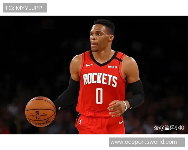 威少坚定信念每场比赛都全力以赴为球队展现拼搏精神